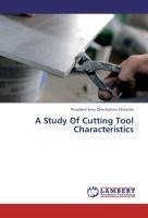 A Study Of Cutting Tool Characteristics