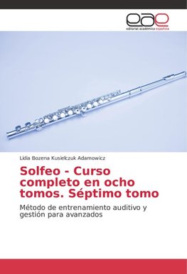 Solfeo - Curso completo en ocho tomos. Séptimo tomo