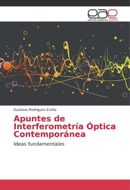 Apuntes de Interferometría Óptica Contemporánea