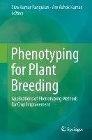 Phenotyping for Plant Breeding