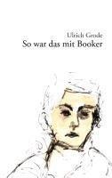 So war das mit Booker