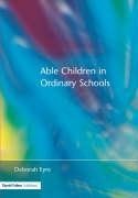 Eyre, D: Able Children in Ordinary Schools