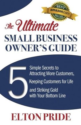 The Ultimate Small Business Owner's Guide