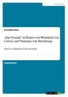 "Das Fremde" in Texten von Widukind von Corvey und Thietmar von Merseburg