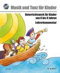 Musik und Tanz für Kinder - zwischen 6 und 8 Jahren - Komplettpaket