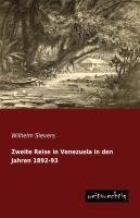 Zweite Reise in Venezuela in den Jahren 1892-93