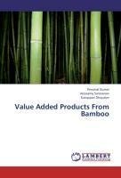 Value Added Products From Bamboo