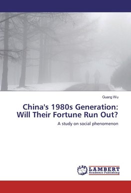 China's 1980s Generation: Will Their Fortune Run Out?