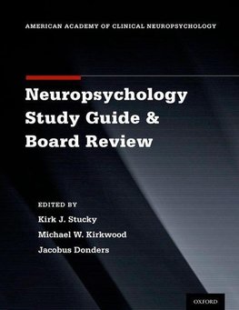 Stucky, K: Clinical Neuropsychology Study Guide and Board Re