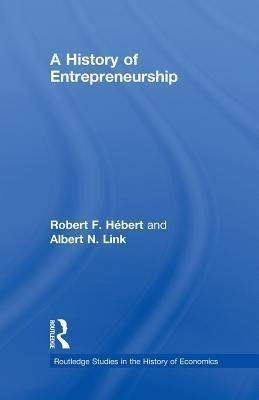 Hebert, R: A History of Entrepreneurship