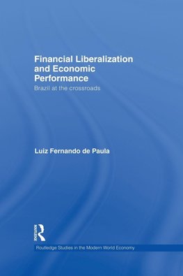 Financial Liberalization and Economic Performance