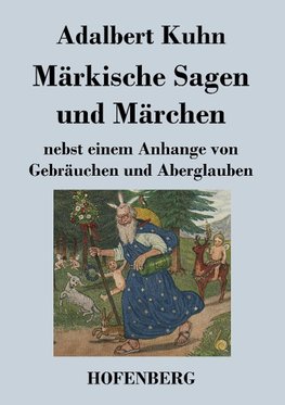 Märkische Sagen und Märchen