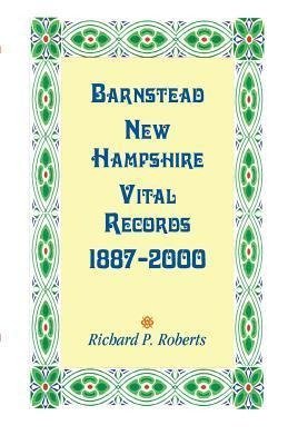 Barnstead, New Hampshire Vital Records, 1887-2000