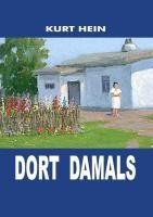 Dort damals