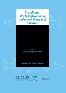 Sozialismus, Wirtschaftsrechnung und unternehmerische Funktion