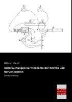 Untersuchungen zur Mechanik der Nerven und Nervenzentren