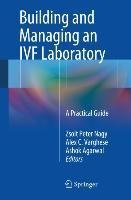 Building and Managing an IVF Laboratory