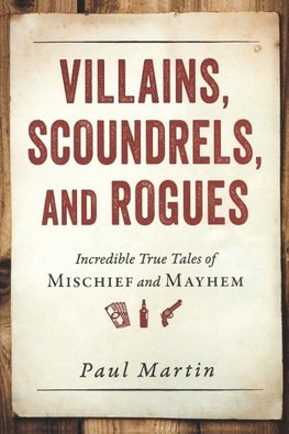 Villains, Scoundrels, and Rogues