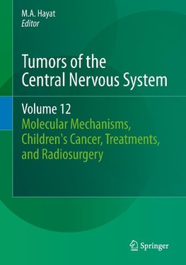 Tumors of the Central Nervous System, Volume 12