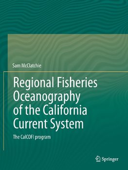 Regional Fisheries Oceanography of the California Current System