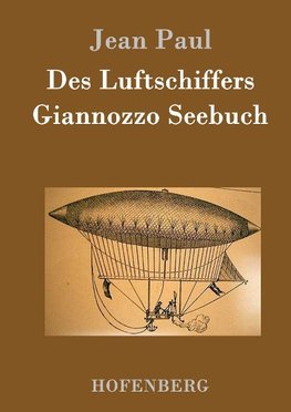 Des Luftschiffers Giannozzo Seebuch