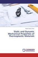 Static and Dynamic Mechanical Properties of Thermoplastic Materials