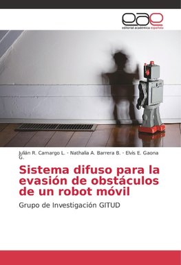 Sistema difuso para la evasión de obstáculos de un robot móvil