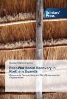 Post-War Social Recovery in Northern Uganda