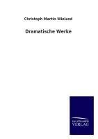 Dramatische Werke