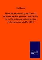 Über Brommethacrylsäure und Isobrommethacylsäure und die bei ihrer Zersetzung entstehenden Kohlenwasserstoffe C3H4