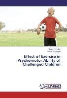 Effect of Exercise in Psychomotor Ability of Challenged Children