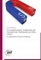 Les applications médicales de l'aimant de l'Antiquité au XIXe siècle