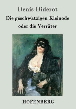 Die geschwätzigen Kleinode oder die Verräter