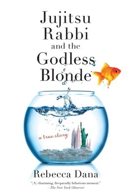 Jujitsu Rabbi and the Godless Blonde