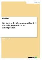 Das Konzept der "Communities of Practice" und seine Bedeutung für das Führungslernen