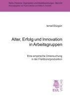 Alter, Erfolg und Innovation in Arbeitsgruppen