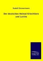 Der deutschen Heimat Kriechtiere und Lurche