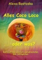 Alles Coco loco ...oder was?