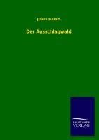 Der Ausschlagwald