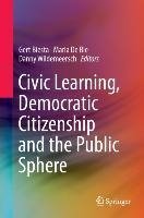 Civic Learning, Democratic Citizenship and the Public Sphere