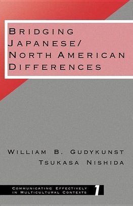 Gudykunst, W: Bridging Japanese/North American Differences