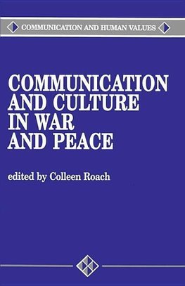 Roach, C: Communication and Culture in War and Peace