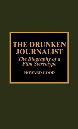 The Drunken Journalist