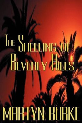 The Shelling of Beverly Hills