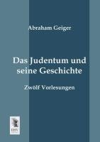 Das Judentum und seine Geschichte