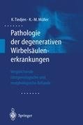 Pathologie der degenerativen Wirbelsäulenerkrankungen