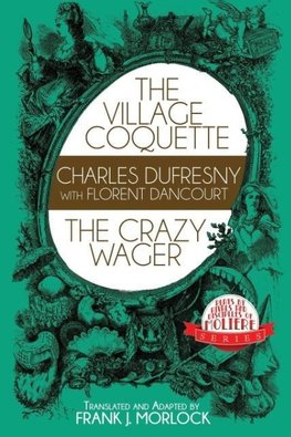 The Village Coquette & The Crazy Wager