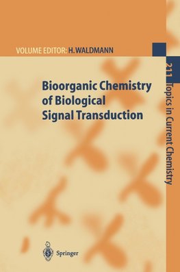 Bioorganic Chemistry of Biological Signal Transduction