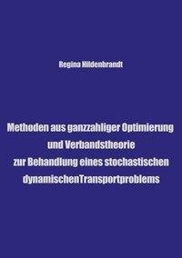 Methoden aus ganzzahliger Optimierung und Verbandtheorien