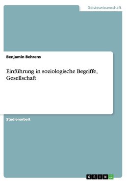 Einführung in soziologische Begriffe, Gesellschaft